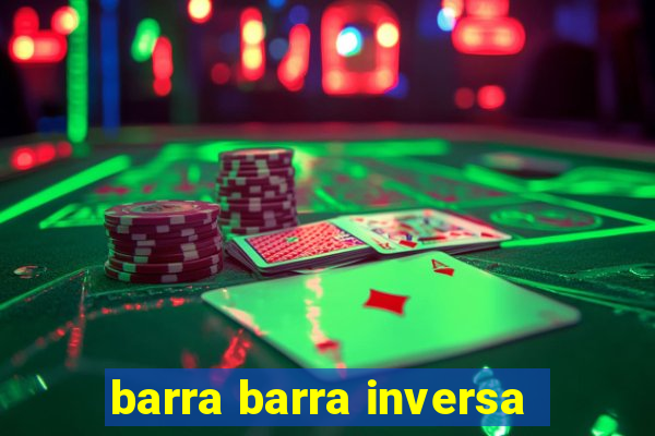 barra barra inversa - twitch